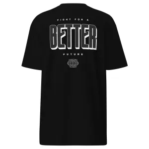 Better Future T-Shirt