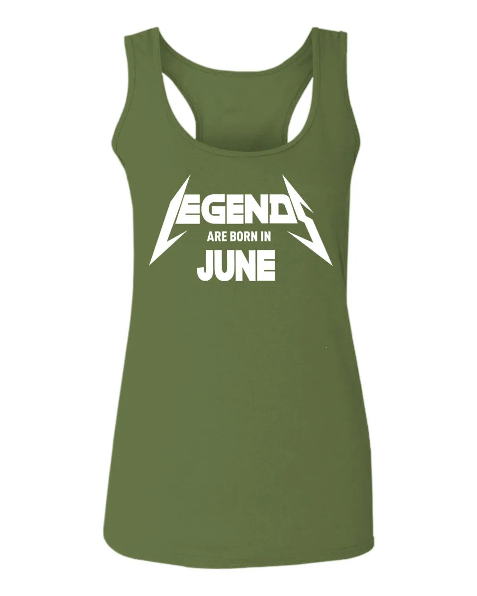 Birthday Gift Legends are Born in June  women's Tank Top sleeveless Racerback