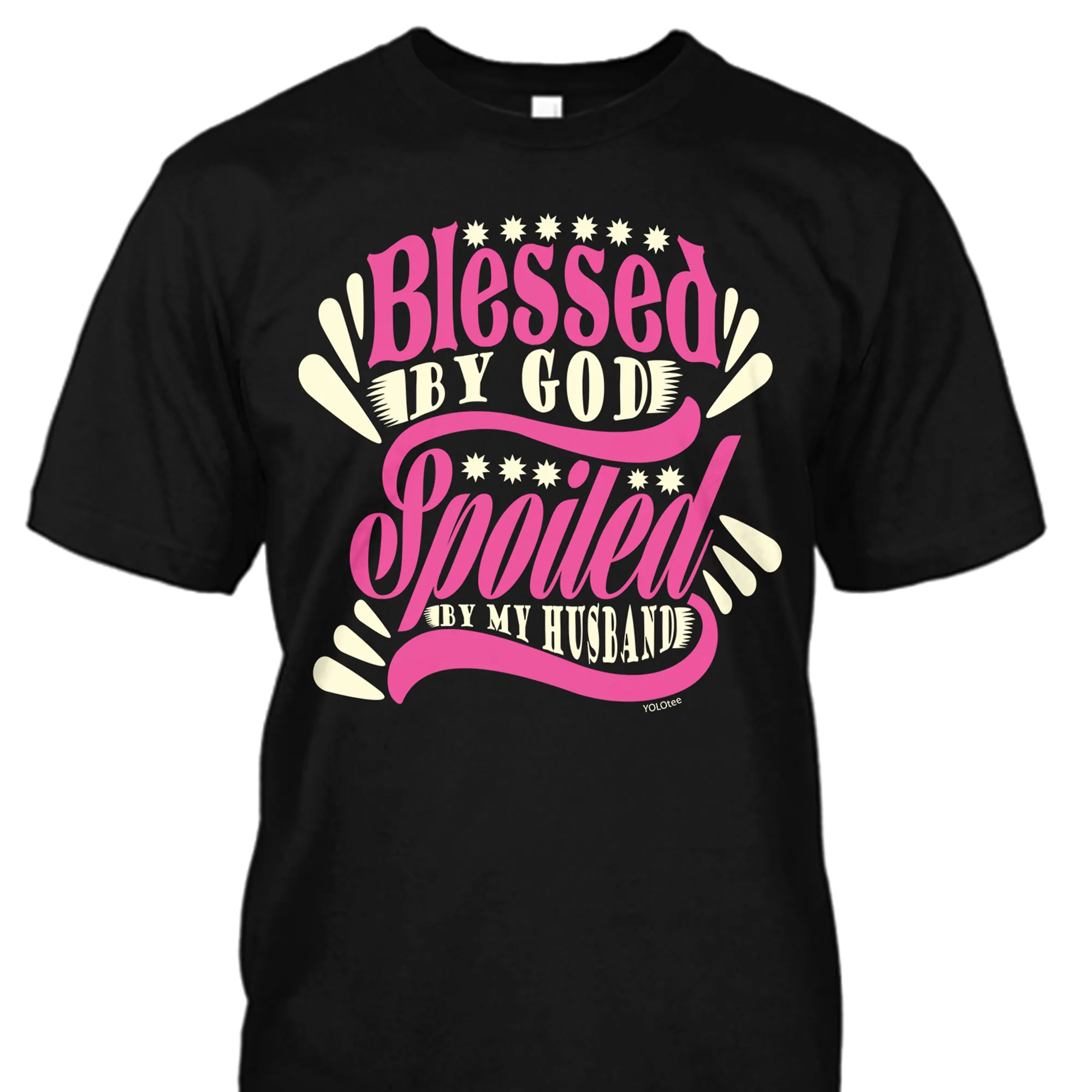 Blessed by God Spoiled by my Husband