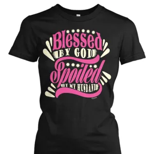 Blessed by God Spoiled by my Husband