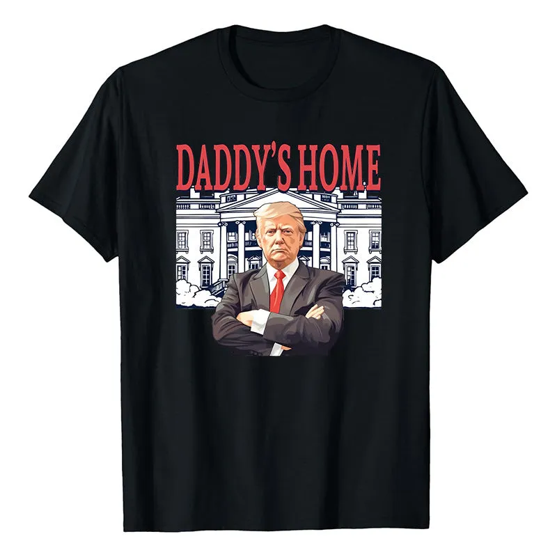 Bold Statement Daddy’s Home Graphic Casual Short-Sleeve T-Shirt