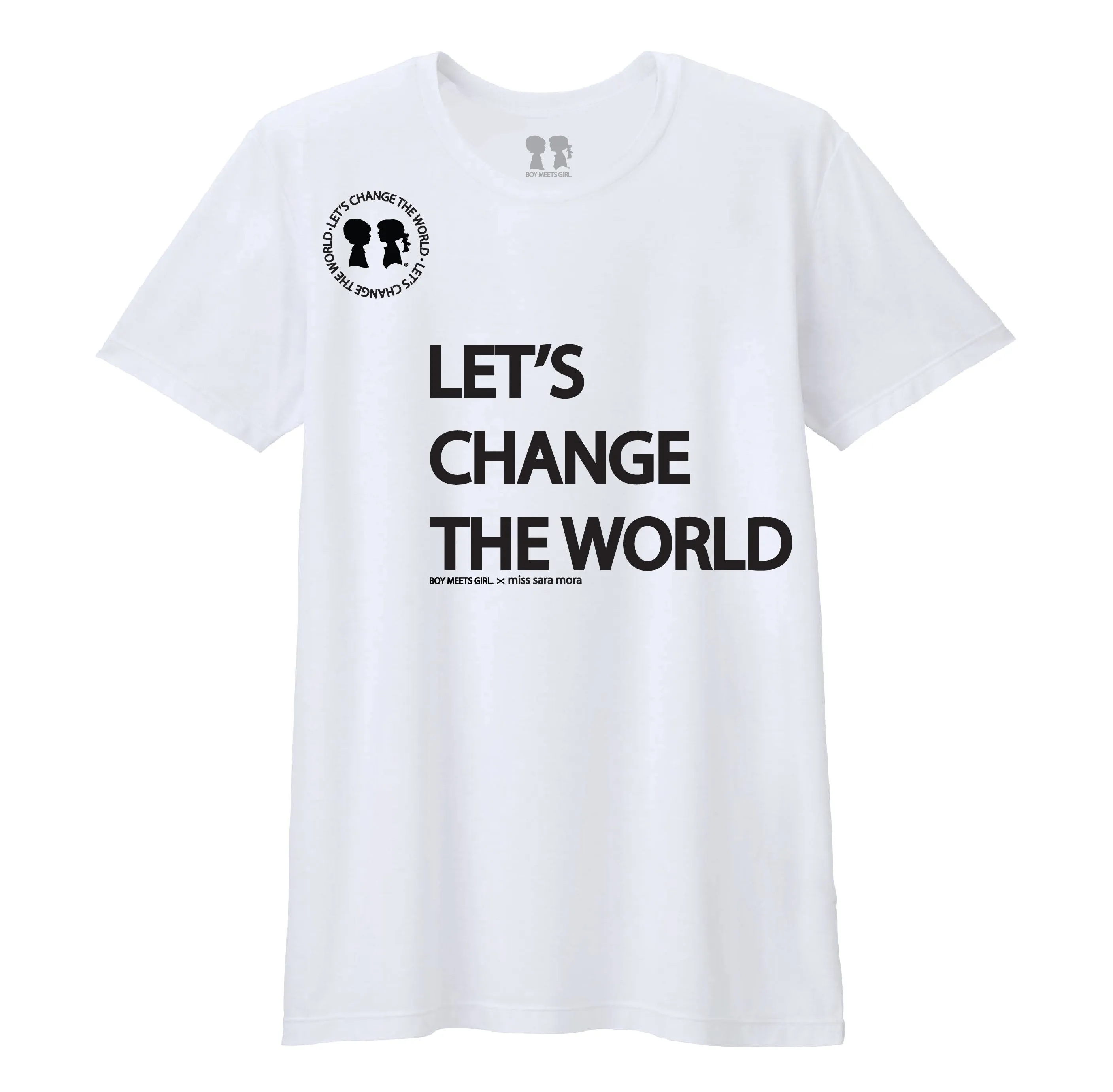 BOY MEETS GIRL® x miss sara mora: Let's Change the World Unisex T-Shirt