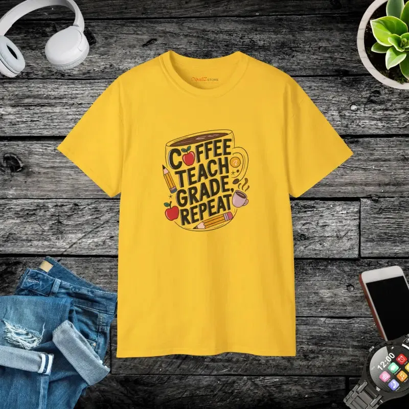 Coffee Teach Grade Repeat Stylish Teacher Tee