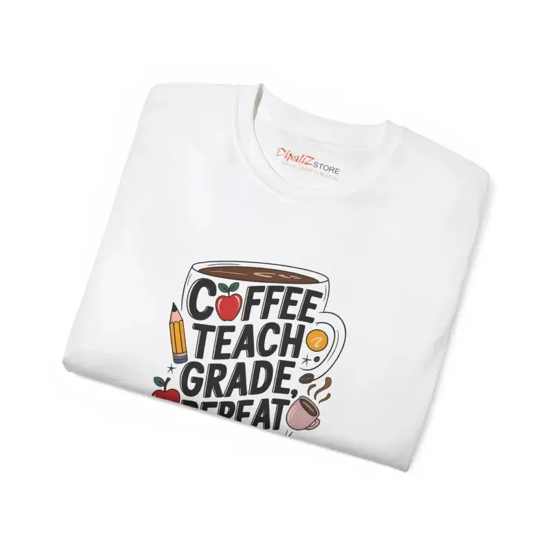 Coffee Teach Grade Repeat Stylish Teacher Tee