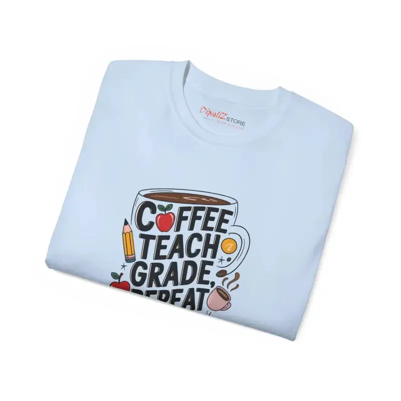Coffee Teach Grade Repeat Stylish Teacher Tee