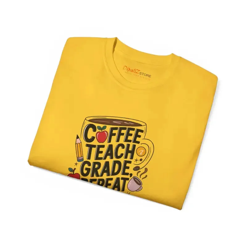 Coffee Teach Grade Repeat Stylish Teacher Tee