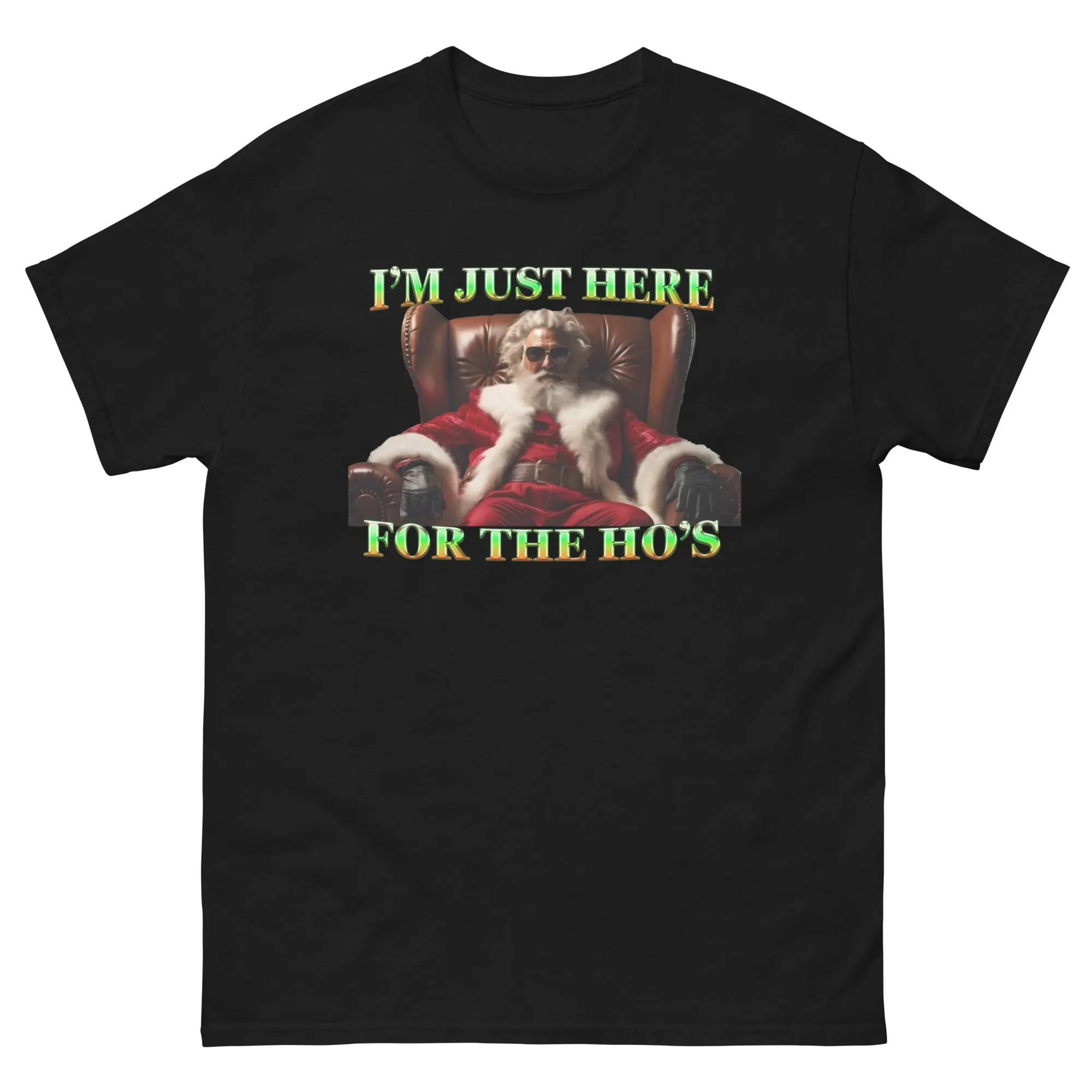 IM JUST HERE FOR THE HO'S