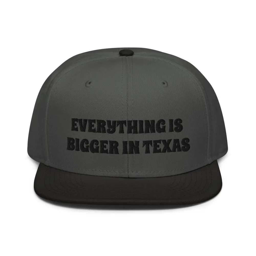 Snapback Hat "1052-0051 Everything Is Bigger In Texas (Black Logo)"