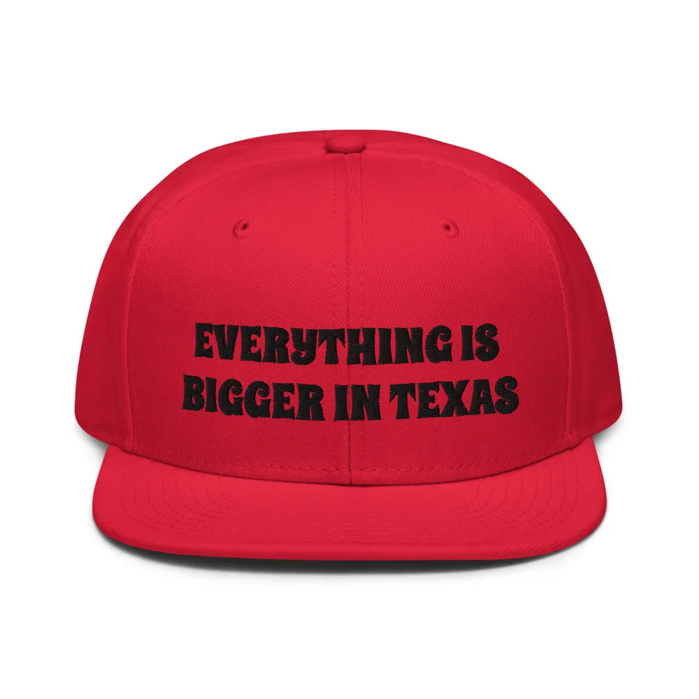 Snapback Hat "1052-0051 Everything Is Bigger In Texas (Black Logo)"
