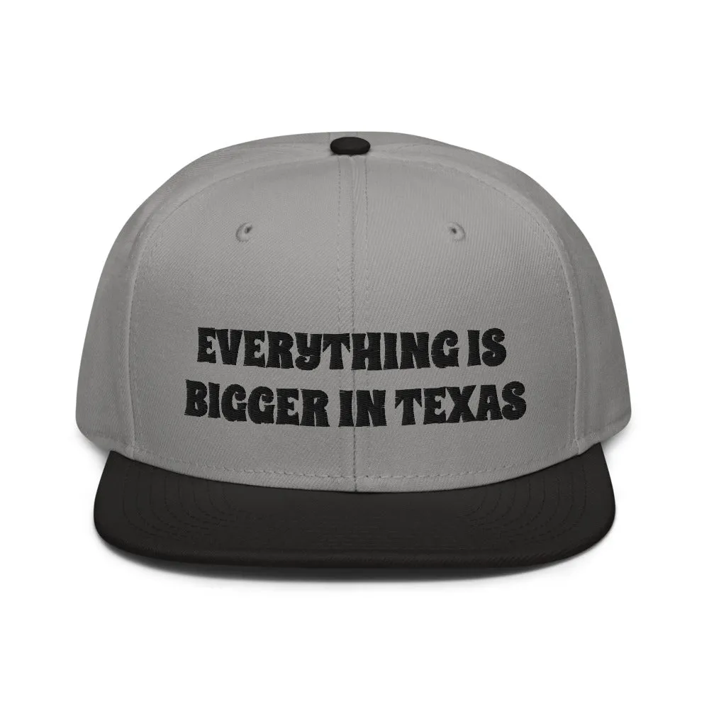 Snapback Hat "1052-0051 Everything Is Bigger In Texas (Black Logo)"