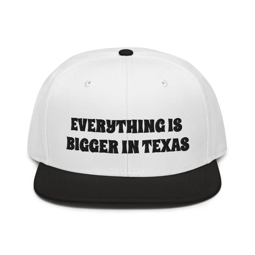 Snapback Hat "1052-0051 Everything Is Bigger In Texas (Black Logo)"
