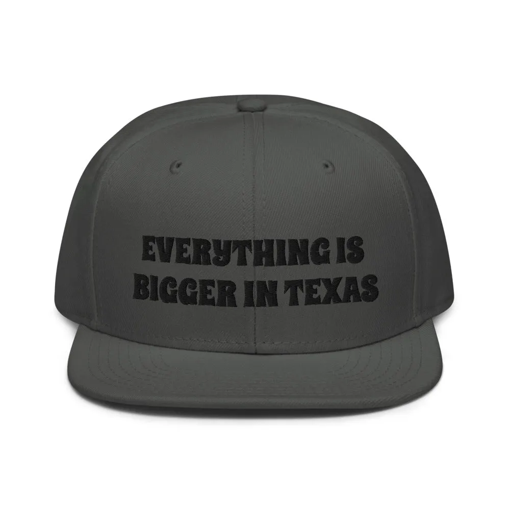 Snapback Hat "1052-0051 Everything Is Bigger In Texas (Black Logo)"