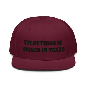 Snapback Hat "1052-0051 Everything Is Bigger In Texas (Black Logo)"