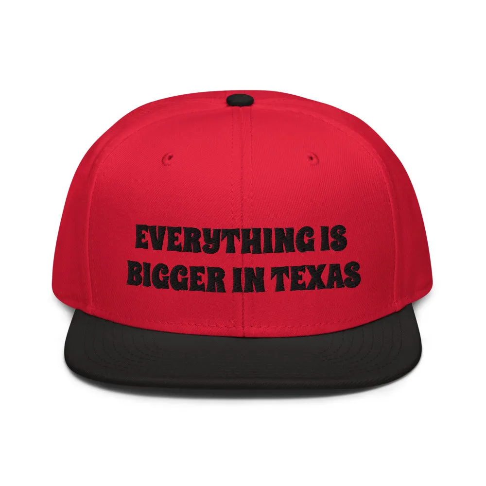 Snapback Hat "1052-0051 Everything Is Bigger In Texas (Black Logo)"