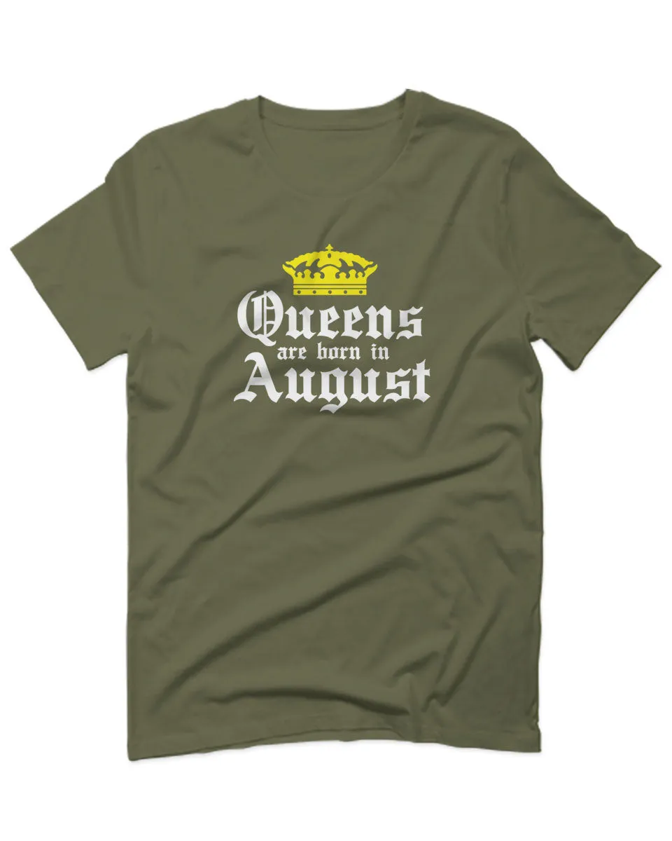 The Best Birthday Gift Queens are Born in August For men T Shirt