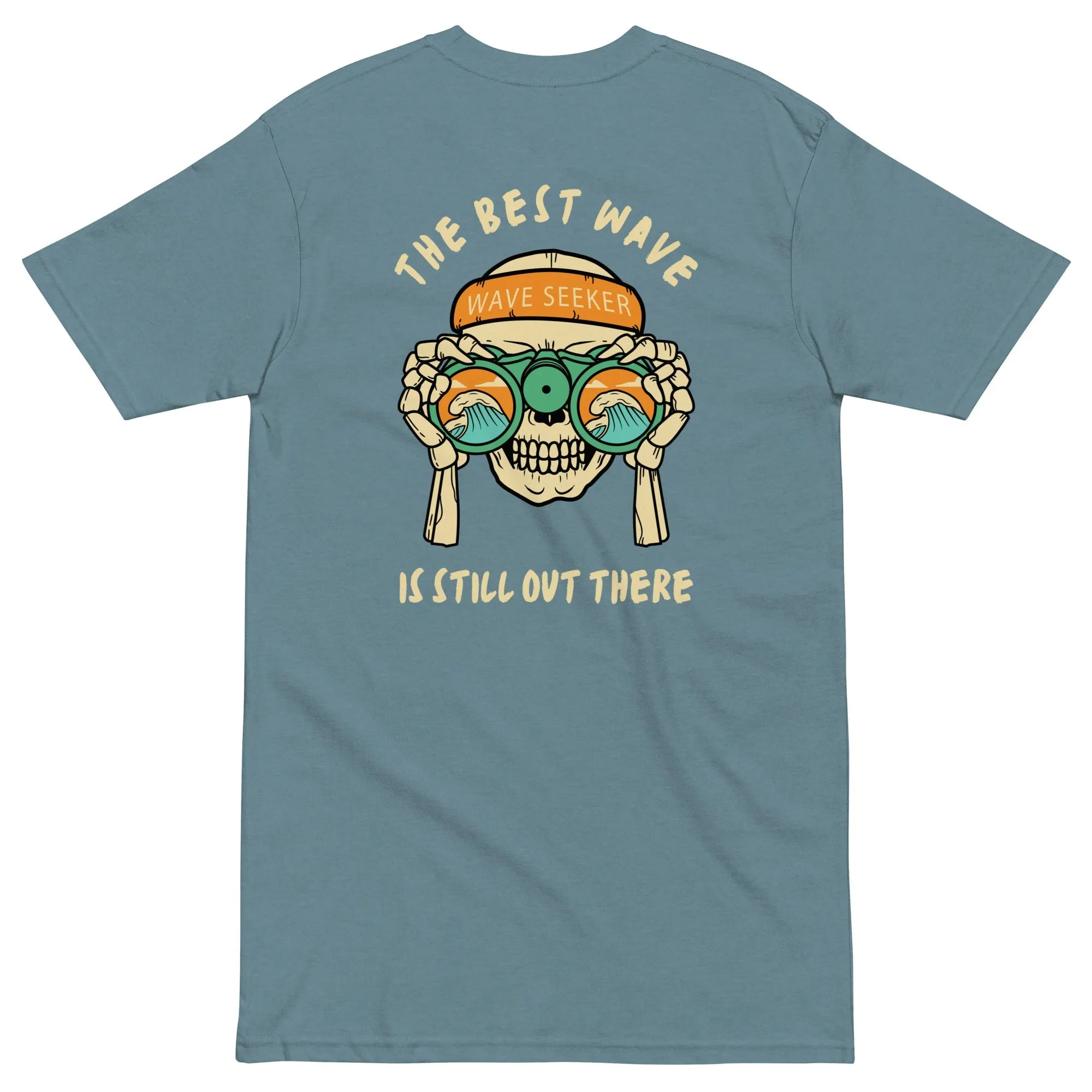 The Best Wave Is Still Out There Women’s premium heavyweight tee