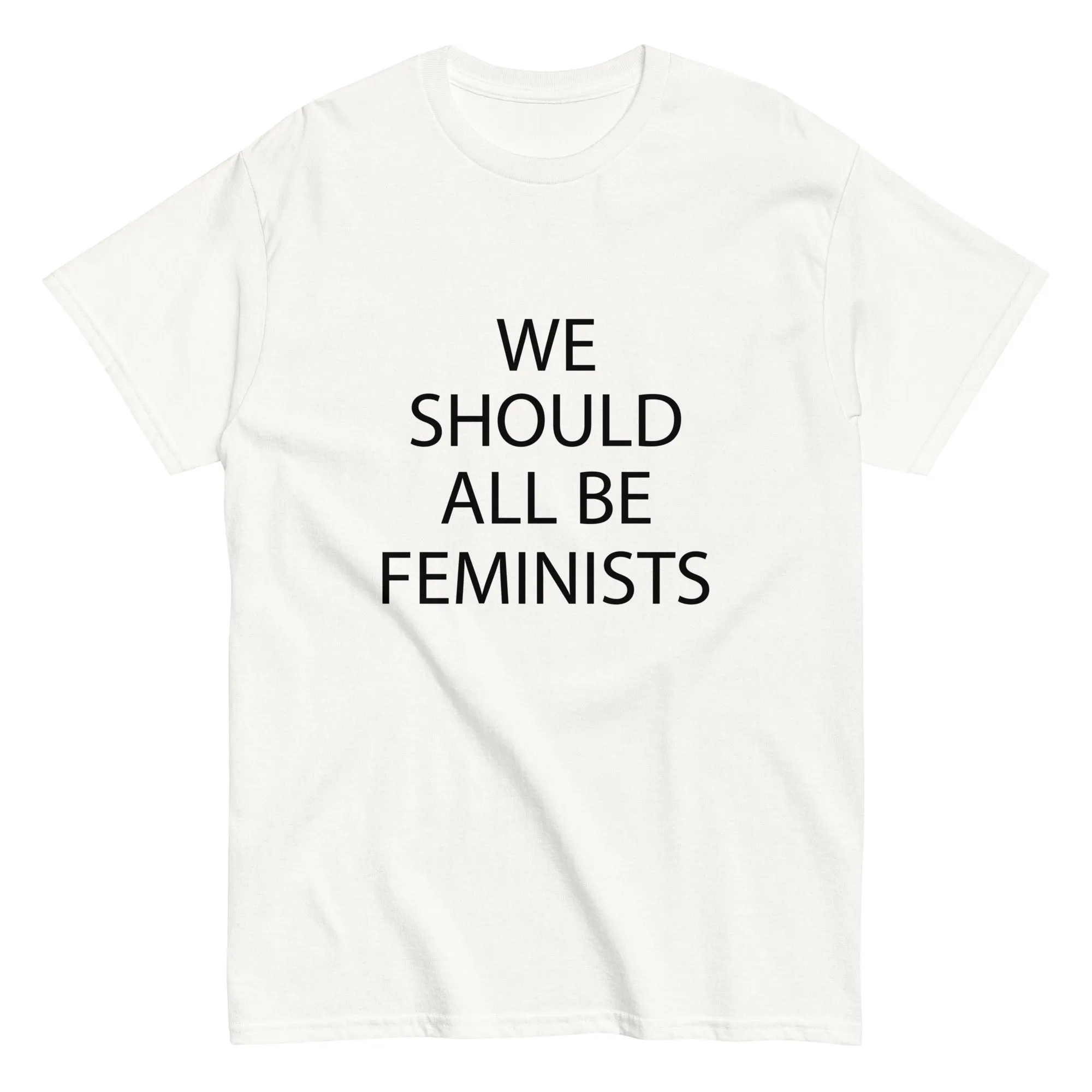 We Should All Be Feminists Shirt