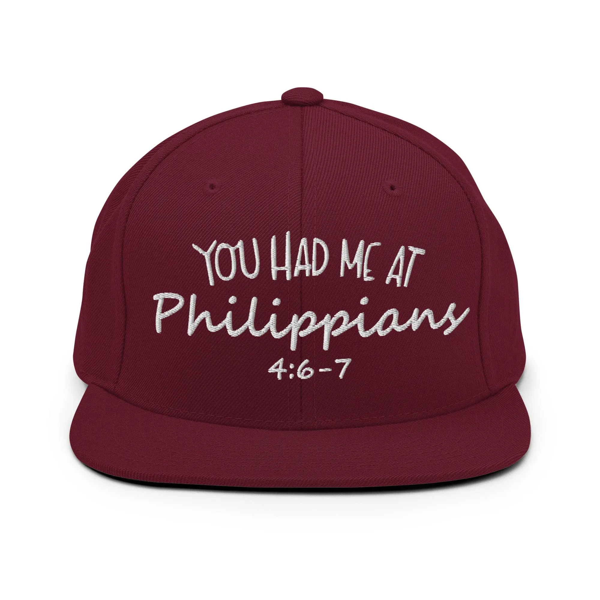 You Had Me At Philippians 4:6-7 Snapback Hat