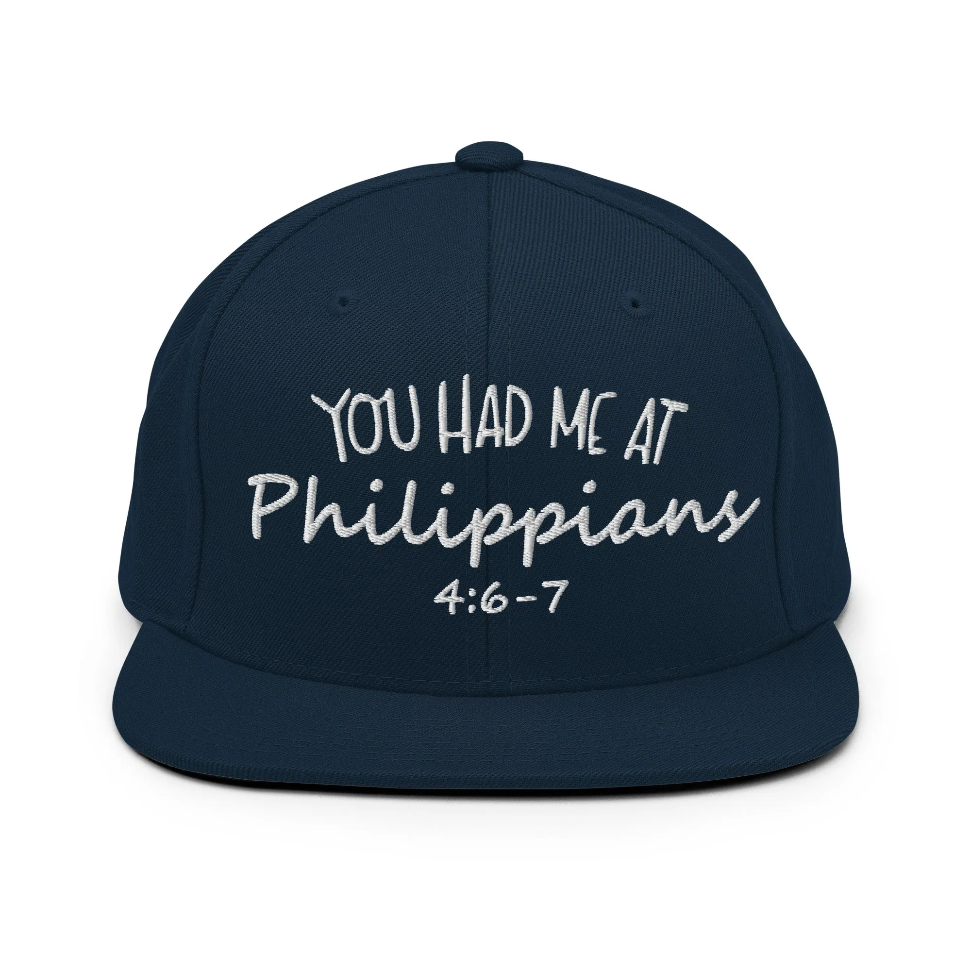 You Had Me At Philippians 4:6-7 Snapback Hat